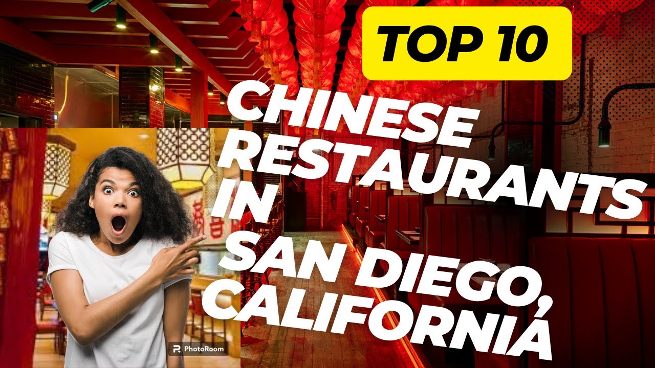 Top Ten Chinese Restaurants In San Diego,CA