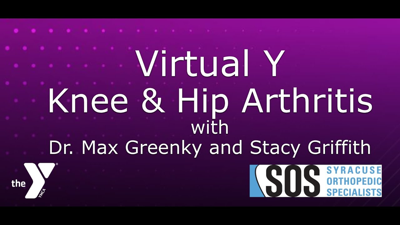 Knee and Hip Arthritis with Dr  Max Greenky and Stacy Griffith, Syracuse Orthopedic Specialists