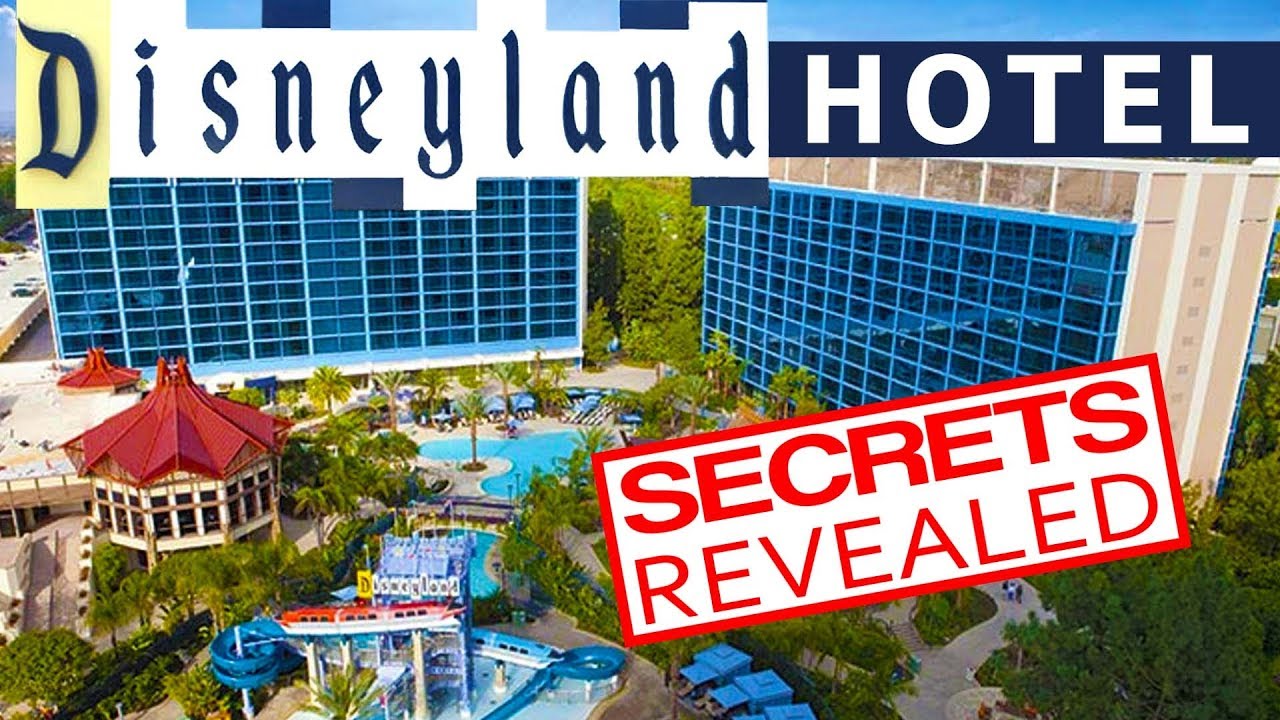 Disneyland Hotel Secrets Revealed