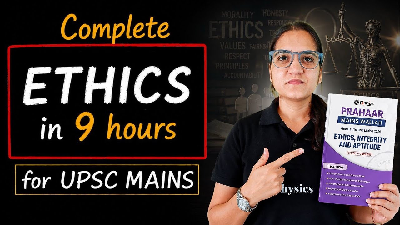 Complete Ethics in Just 9 Hours 🔥 | UPSC Mains 2026-27 | Ethics One Shot