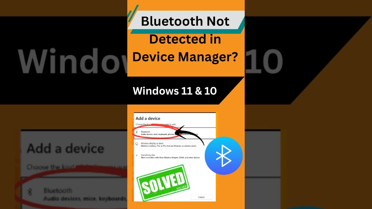 Fix Missing Bluetooth in Device Manager