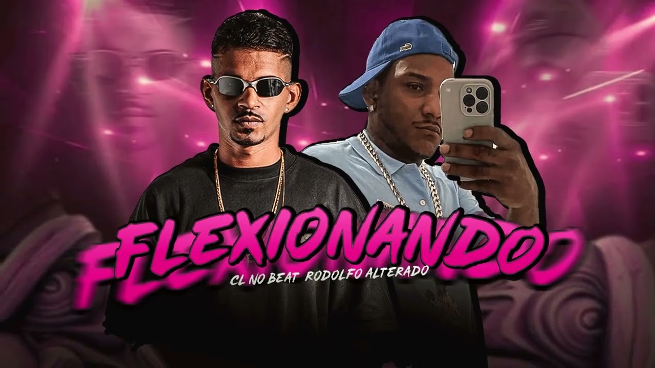 FLEXIONANDO - RODOLFO ALTERADO, CL NO BEAT