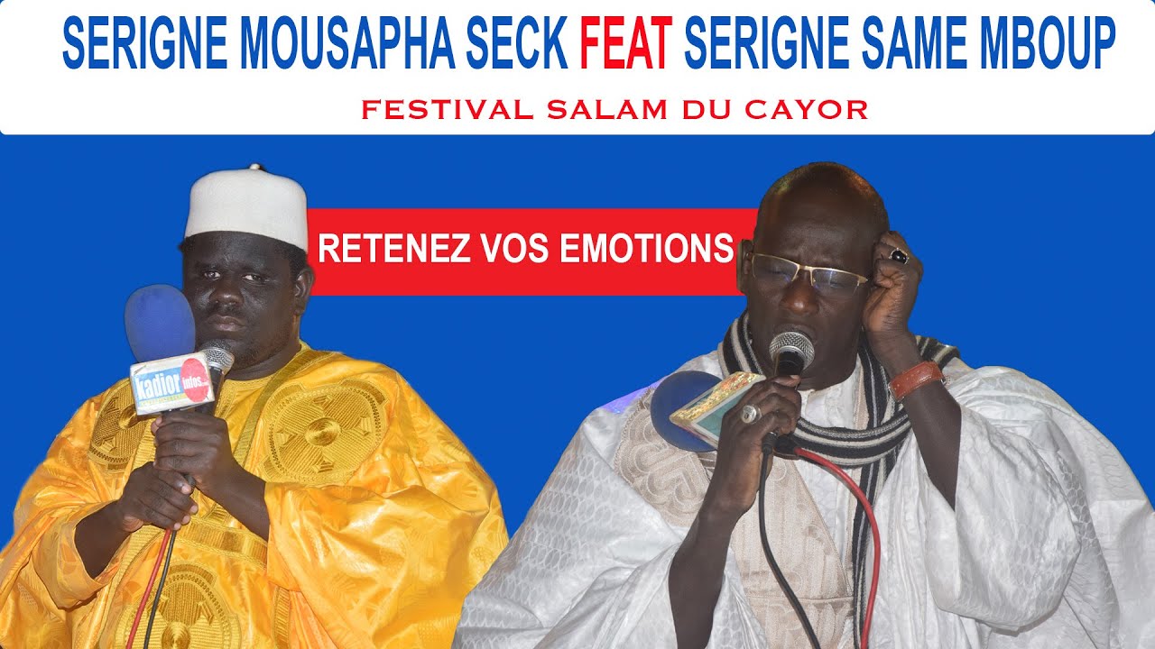 REGARDEZ LE DUO EXTRAORDINAIRE ENTRE SERIGNE MOUSTAPHA SECK ET SERIGNE SAME MBOUP AU FESTIVAL CAYOR