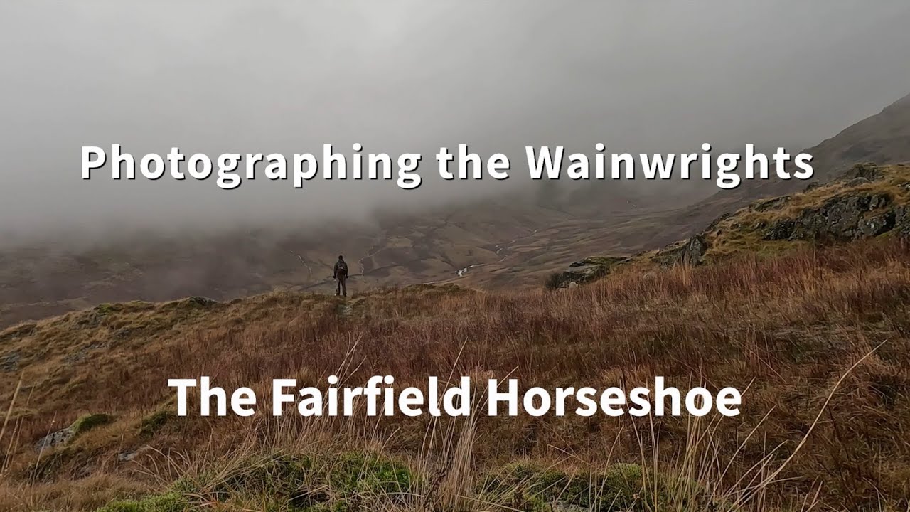 Photographing the Wainwrights. A soggy walk around the Fairfield Horseshoe. #hillwalking