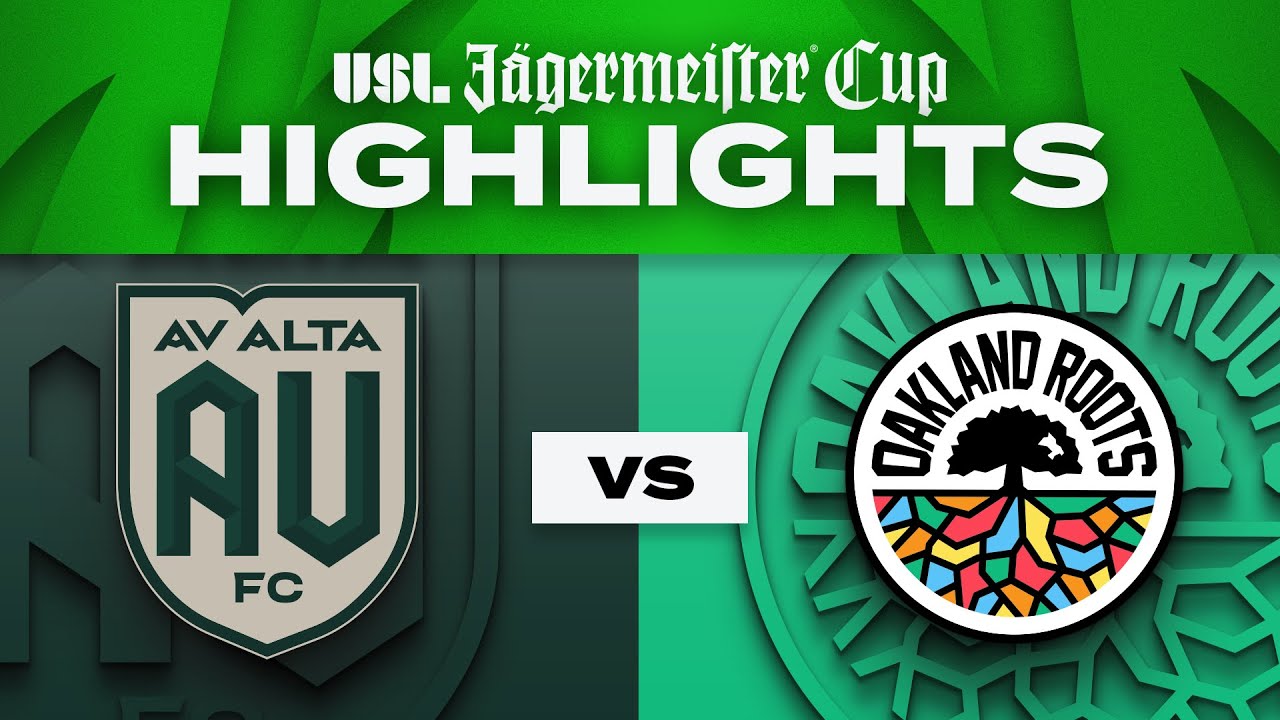 5.31.2025 | AV Alta FC vs. Oakland Roots SC - Game Highlights