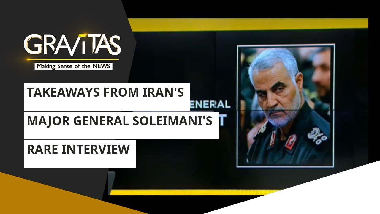 Gravitas: Takeaways From Iran's Major General Soleimani's Rare Interview