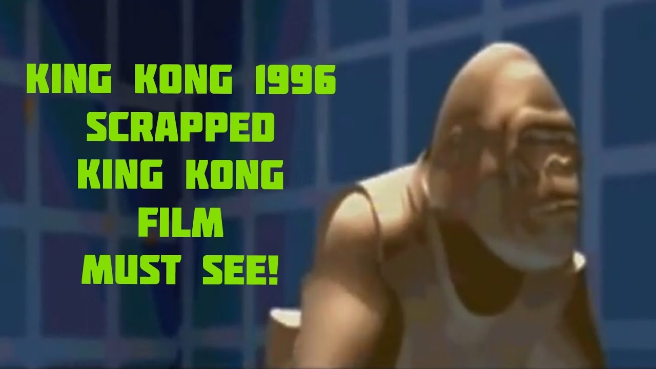 King Kong 1996 Scrapped King Kong movie. Must see! | King Kong 1996 Tribute