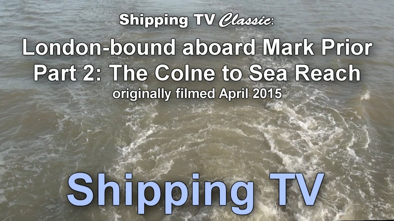 Classic Shipping TV: Mark Prior to London, part 2