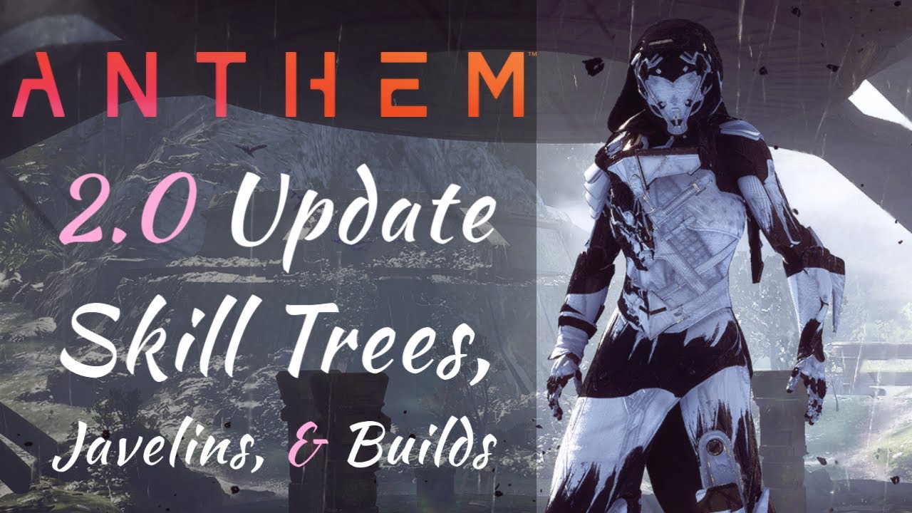 Anthem 2.0 Update | Javelins, Builds, Skill Trees | Anthem October 2020 Blog Post