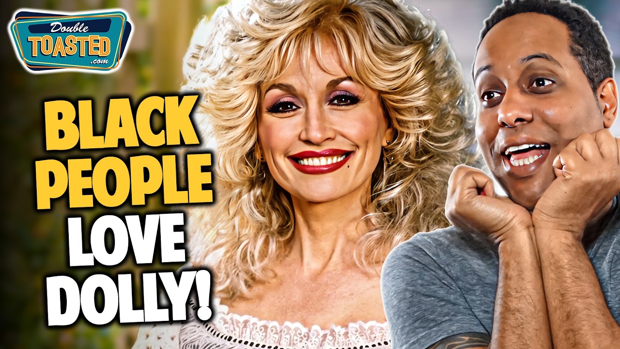 WHY BLACK PEOPLE LOVE DOLLY PARTON - RIP