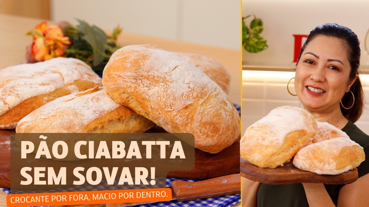 RECEITA DE PÃO CIABATTA FÁCIL E SEM SOVAR - CROCANTE, MACIO E COM MUITO SABOR - Dika da Naka