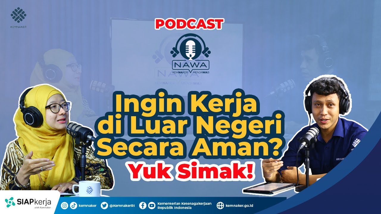 [NAWA] Eps INGIN KERJA DI LUAR NEGERI DENGAN AMAN? YUK SIMAK!
