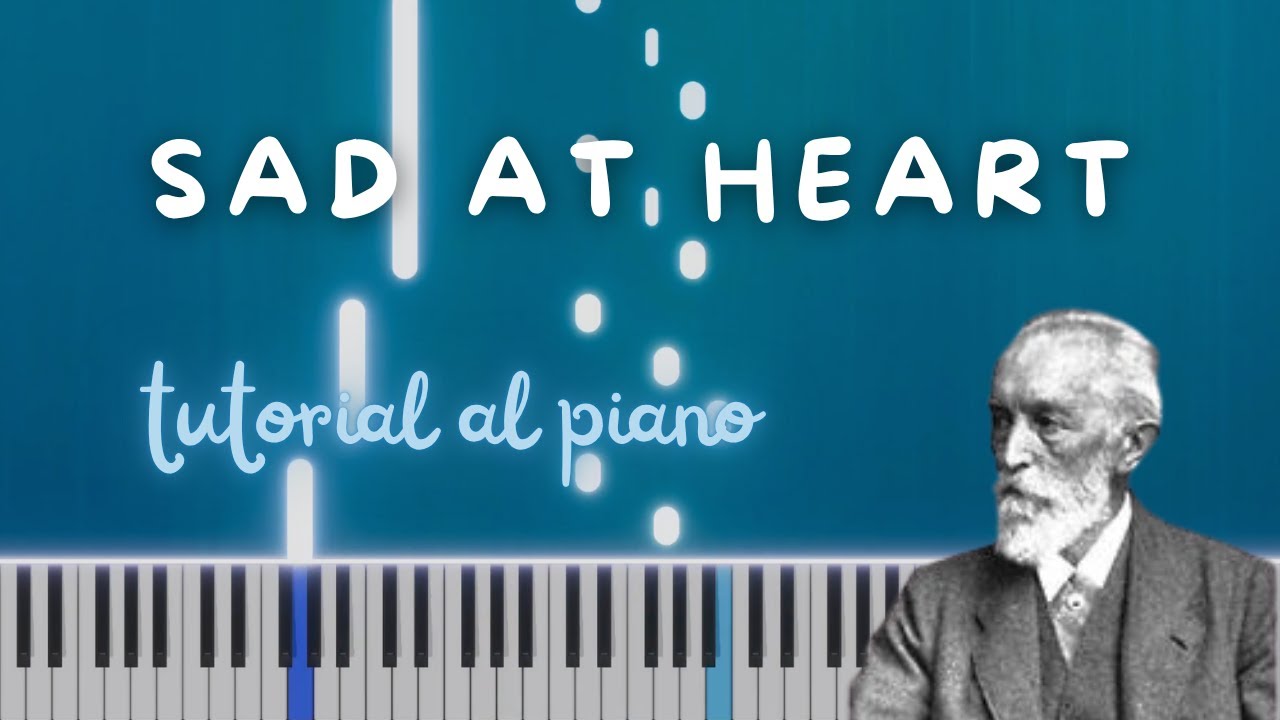 TUTORIAL AL PIANO: Sad at Heart de Robert Fuchs