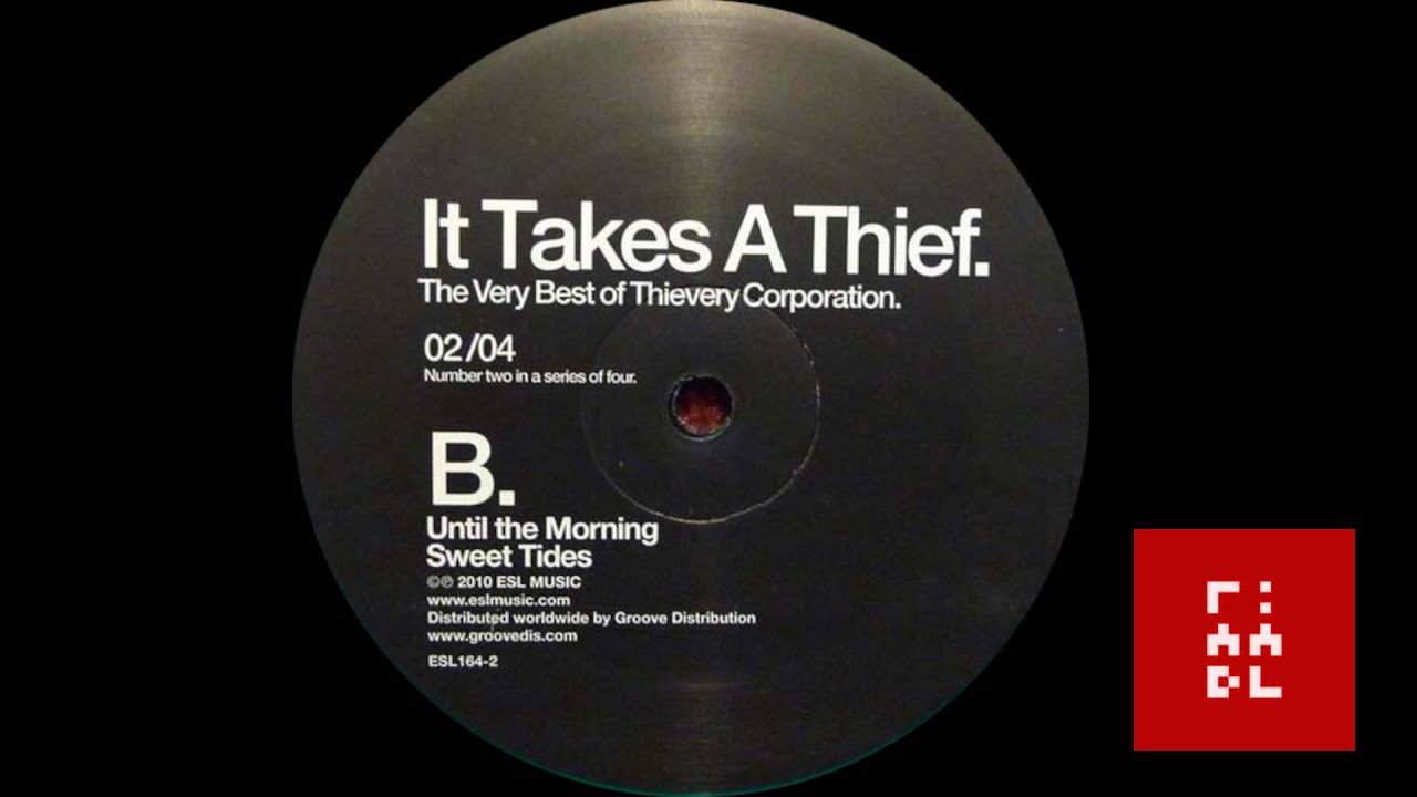 Thievery Corporation – It Takes A Thief - 02/04