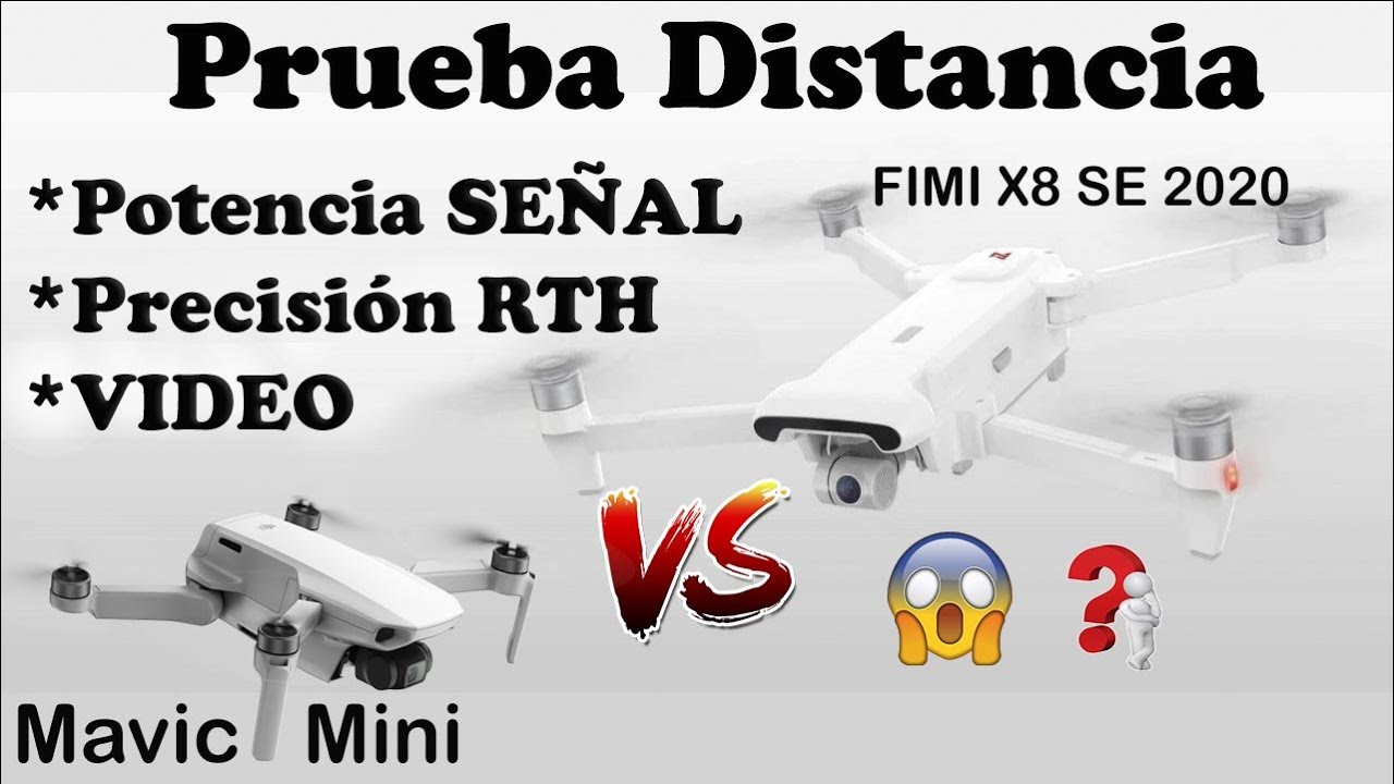 MAVIC MINI VS FIMI X8 SE 2020 - DISTANCIA -POTENCIA DE TRANSMISIÓN- RTH Y VÍDEO en ESPAÑOL