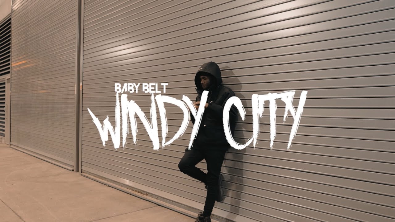 Baby Belt - Windy City (Official Video) Dir. @LilsmoothVisuals 