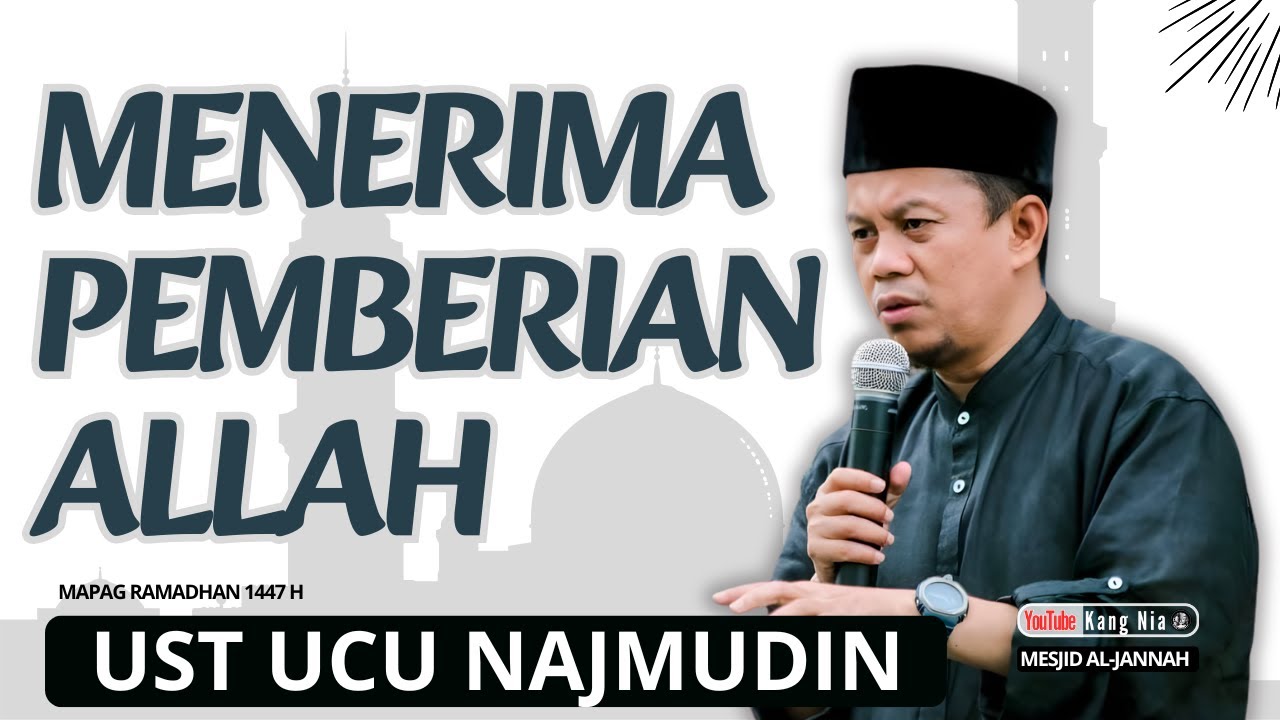 Ustadz Ucu Najmudin terbaru - Menerima Pemberian Allah