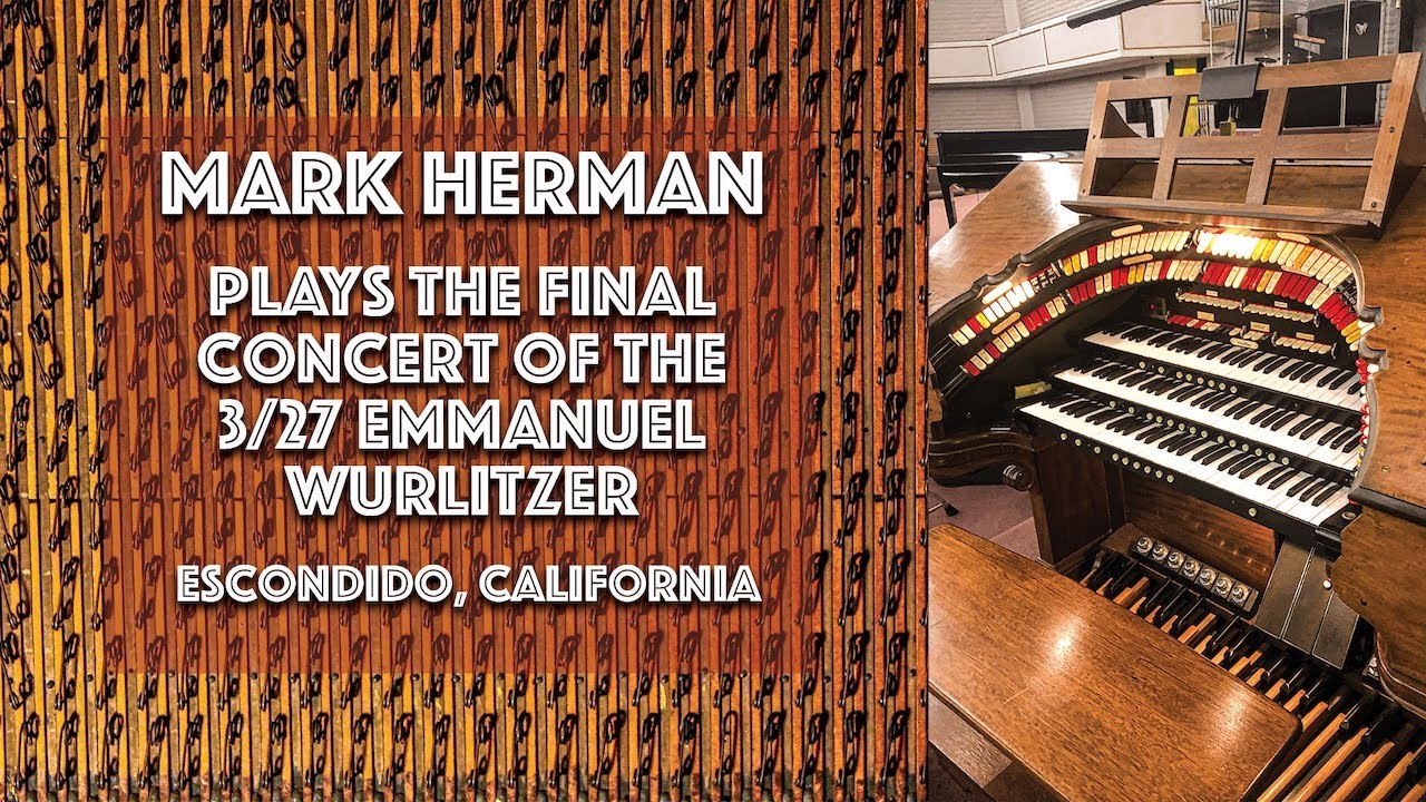 Mark Herman at the EFCC Wurlitzer Theatre Pipe Organ