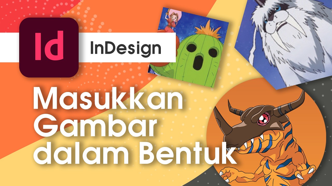 Cara Letak Gambar Dalam Bentuk (Shape) Menggunakan Adobe InDesign