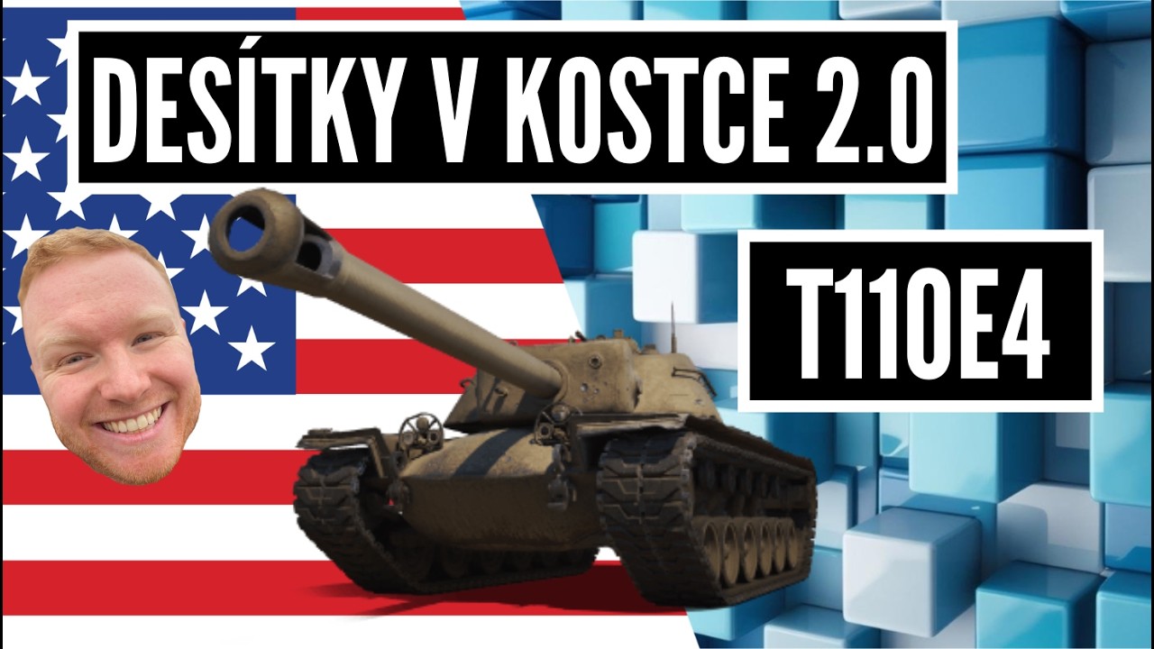 Des&iacute;tky v kostce 2.0 - T110E4