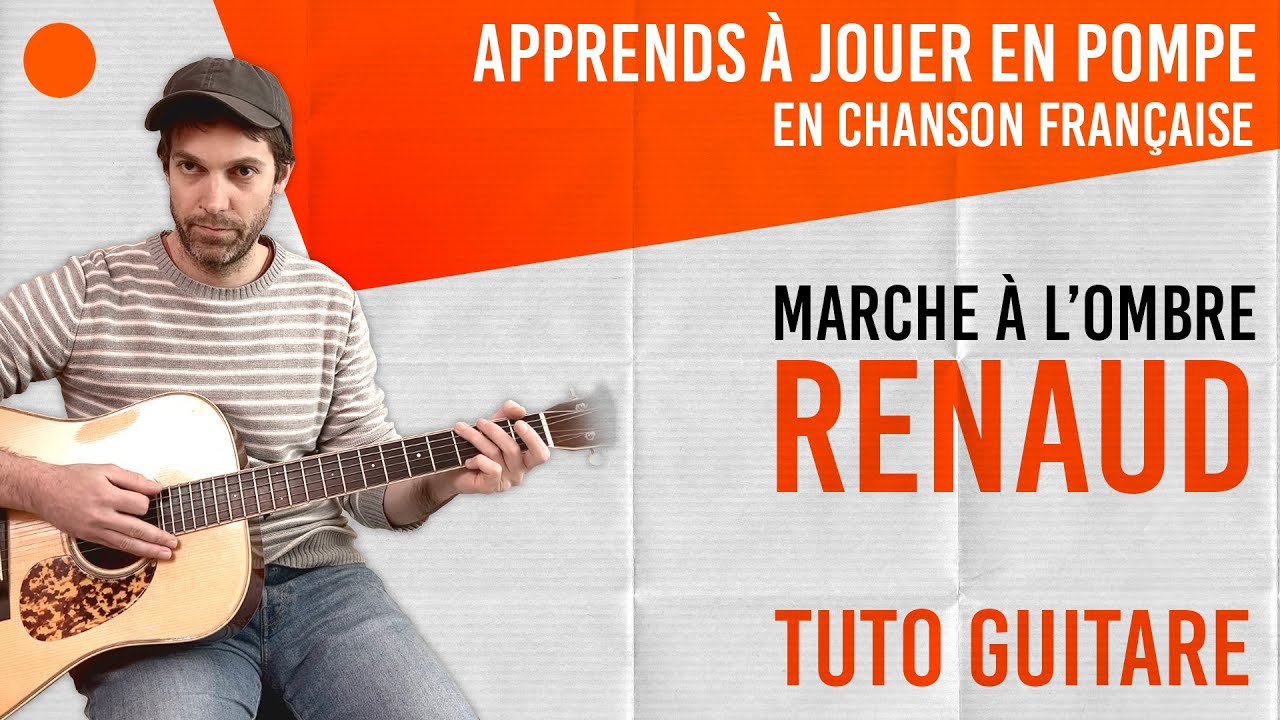 🟠 Tuto Guitare Marche à l'Ombre de Renaud
