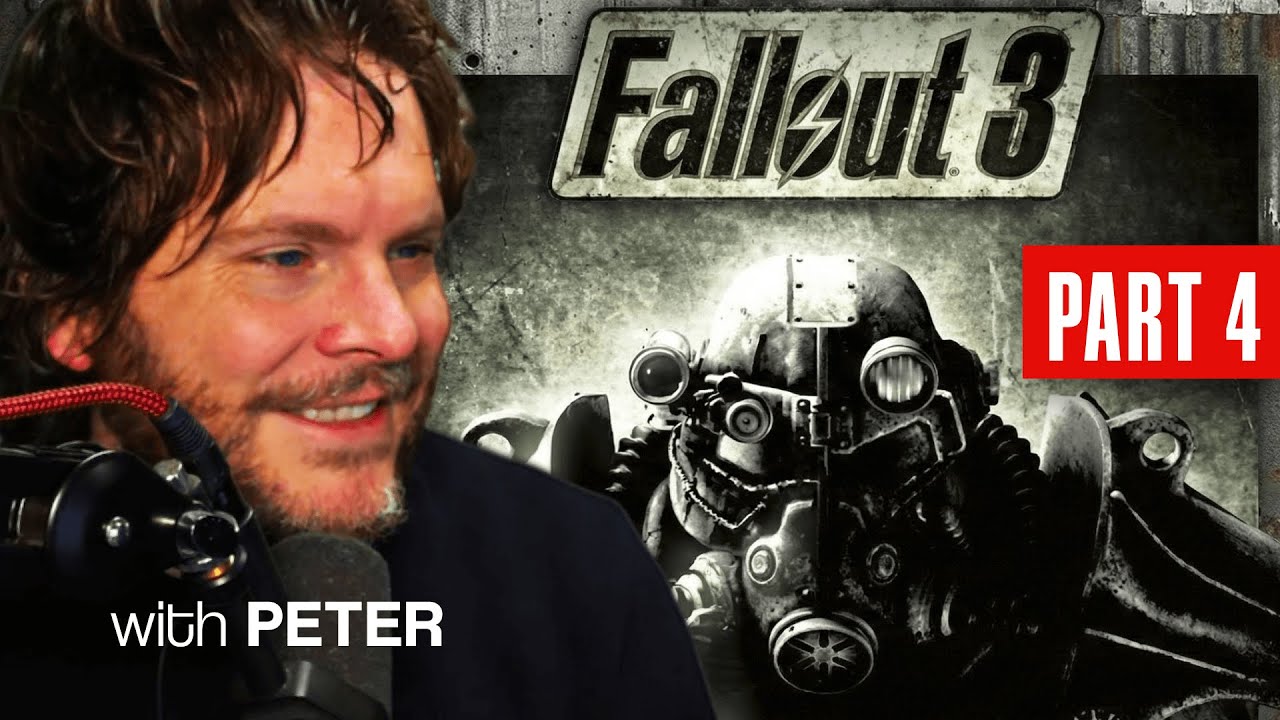 [PART 4] FALLOUT 3 with Peter (@PremierTwo )