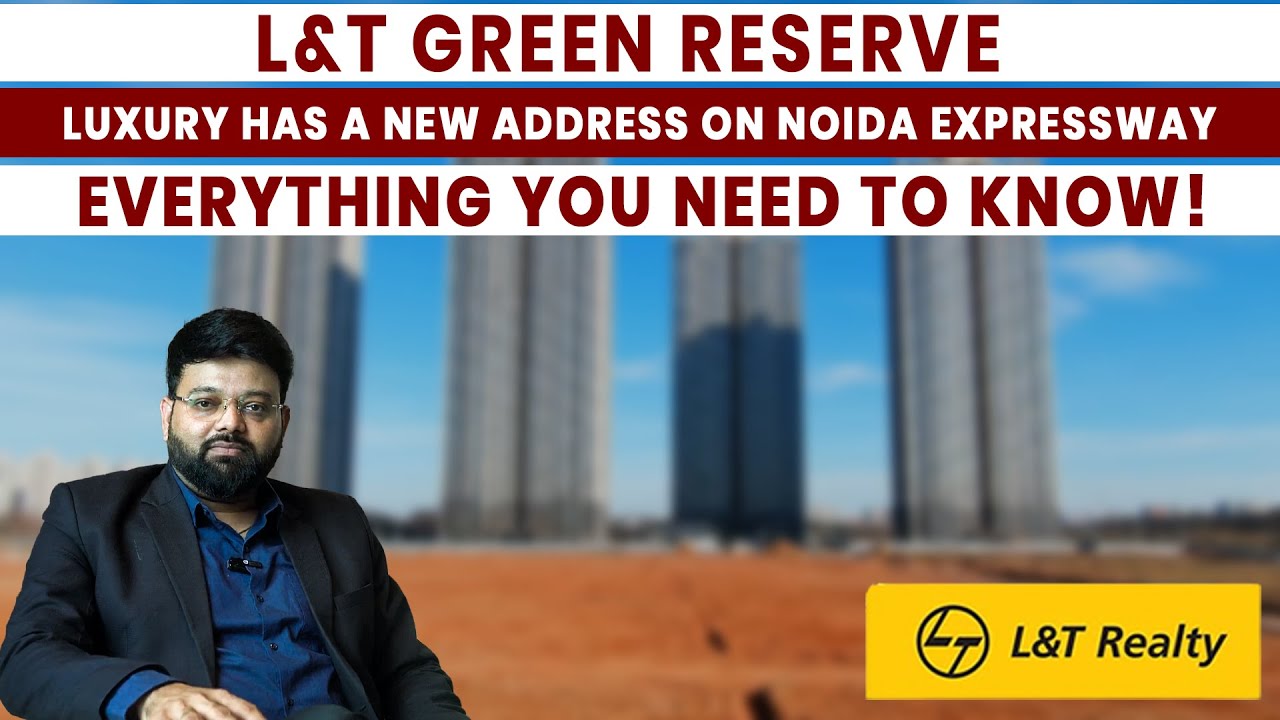 L&T Green Reserve | Luxury Apartments | Noida-Expressway