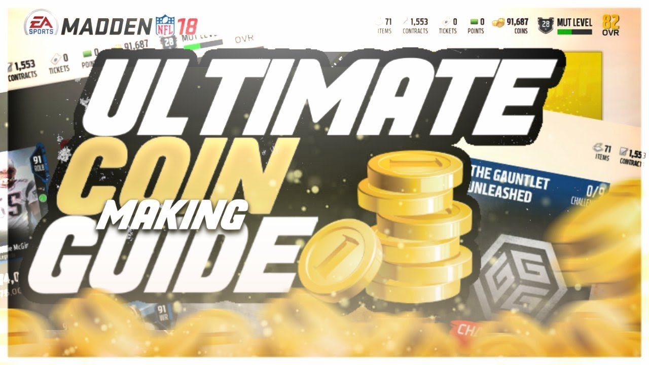 MADDEN 18 ULTIMATE COIN MAKING GUIDE!! | MAKE UNLIMITED COINS FAST!! | MADDEN 18 COIN GLITCH