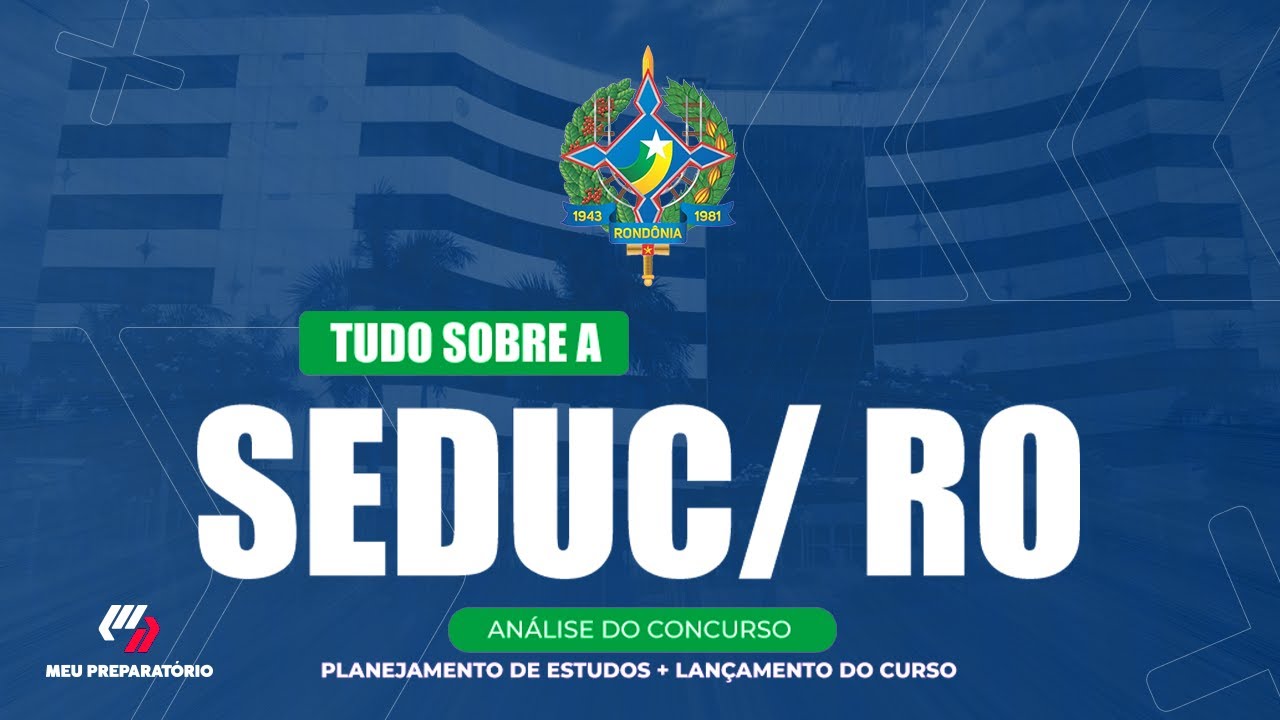CONCURSO SEDUC/RO  + PLANEJAMENTO DE ESTUDOS (EDITAL PUBLICADO)