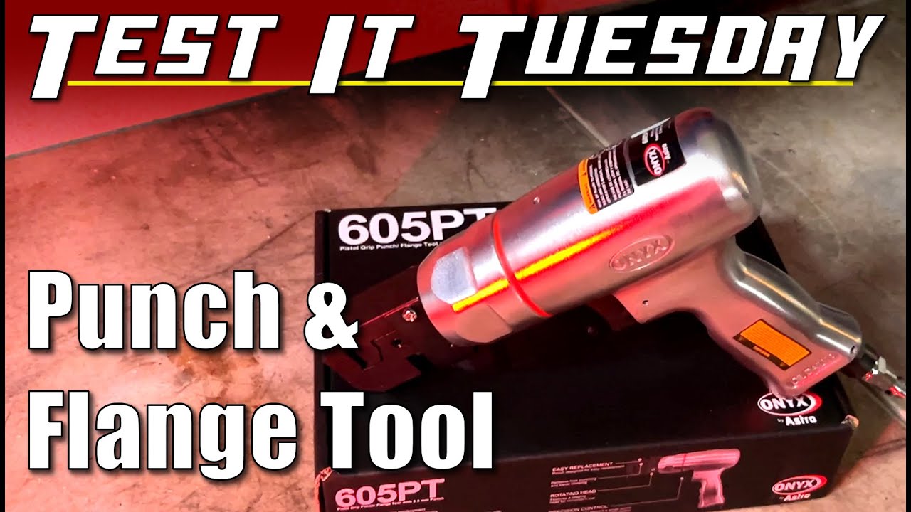 Test It Tuesday - Hole Punch And Flange Tool And Why You Need One