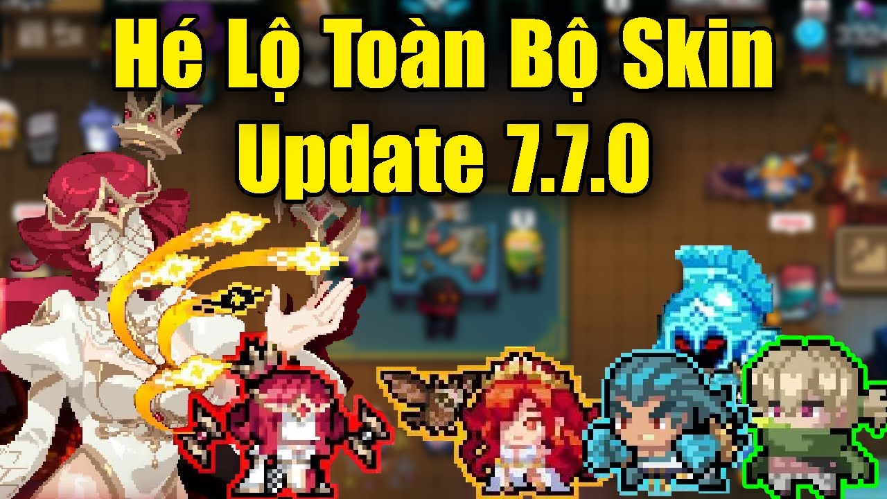 H&eacute; Lộ To&agrave;n Bộ Skin Của Update 7.7.0 Trong Soul Knight