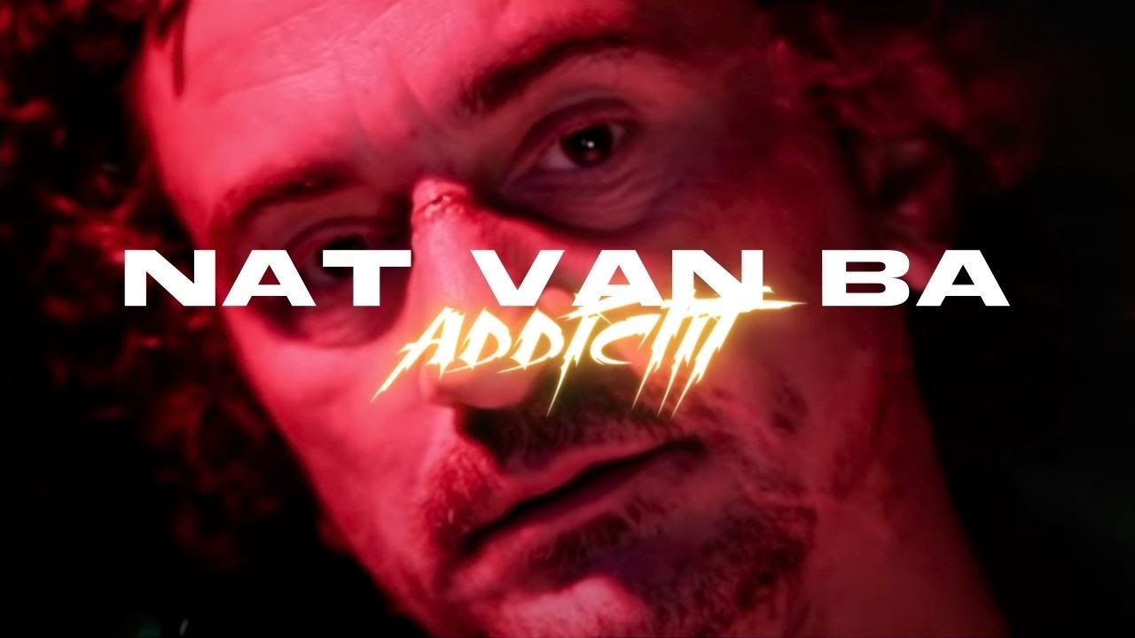 Nat Van Ba - Addictif - (Clip Officiel)