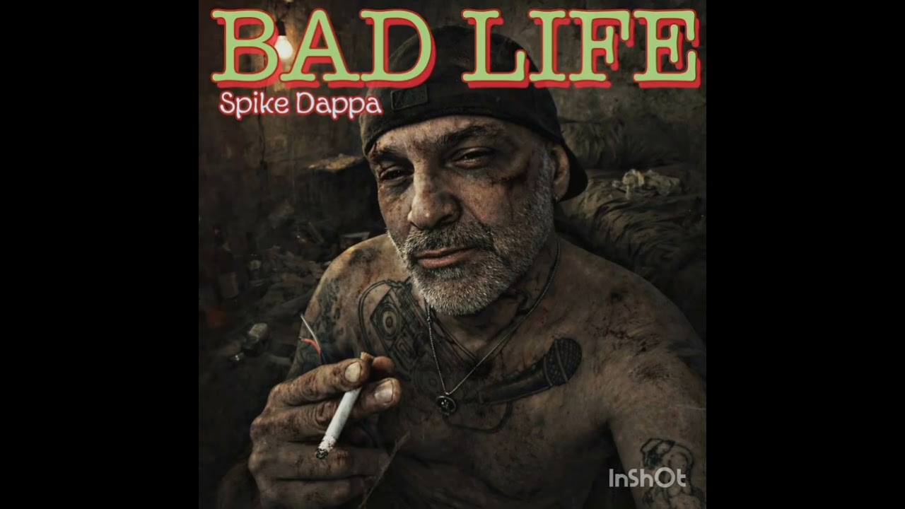 Bad Life