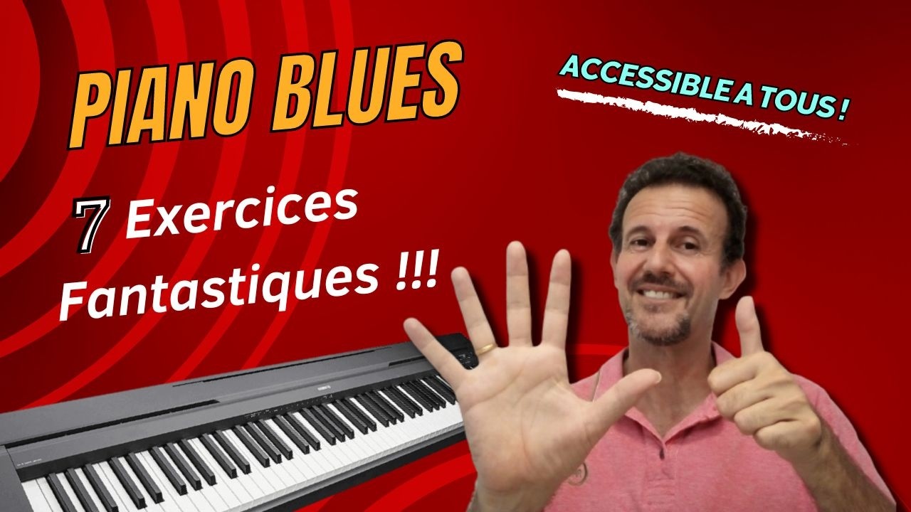 7 Exercices FANTASTIQUES pour PROGRESSER RAPIDEMENT en PIANO BLUES ( TUTO + PDF offerts !)