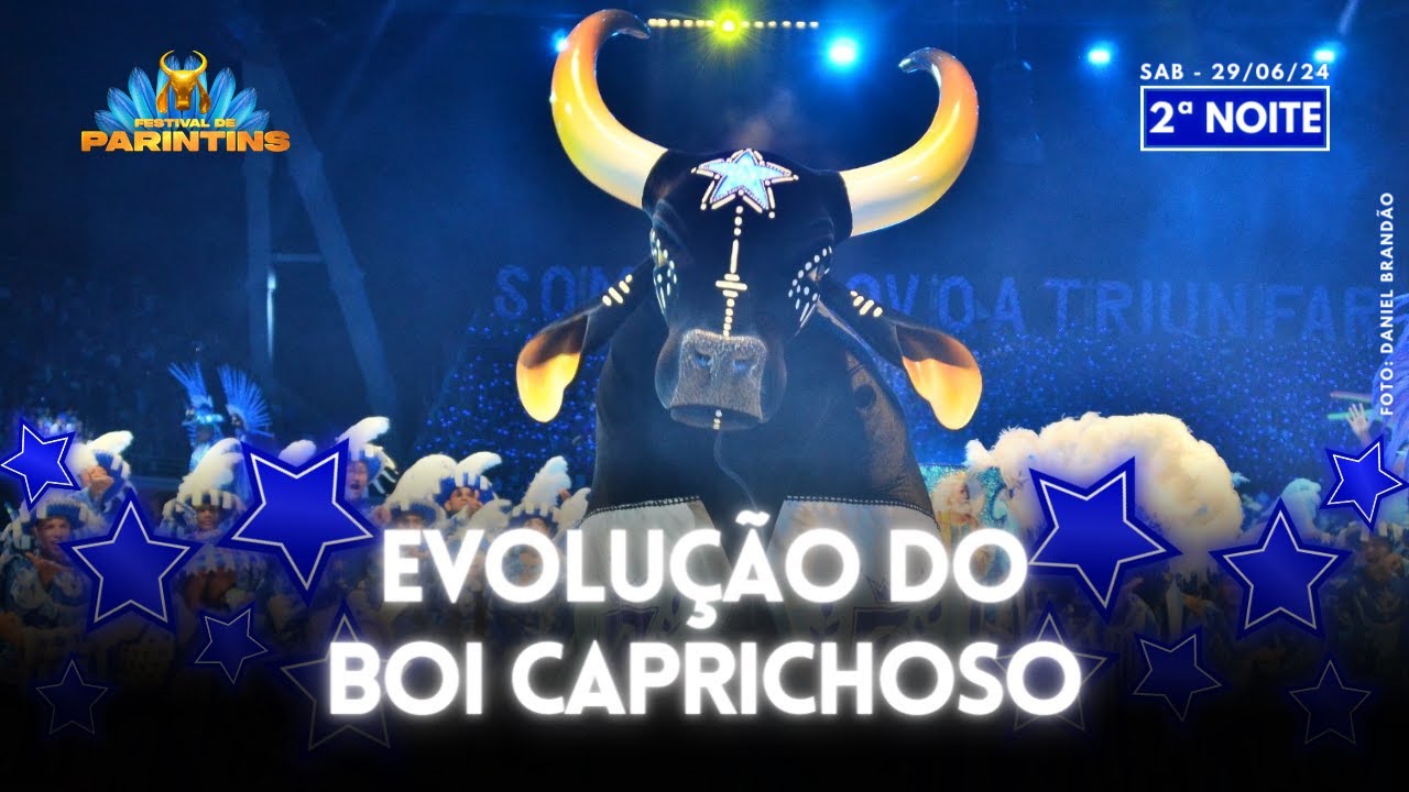 BOI-BUMB&Aacute; CAPRICHOSO EVOLUI NA 2&ordf; NOITE | 29/06/2024
