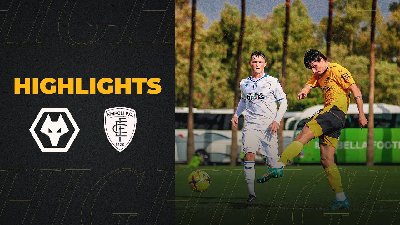 Hugo Bueno strikes in training match | Wolves 1-1 Empoli | Highlights