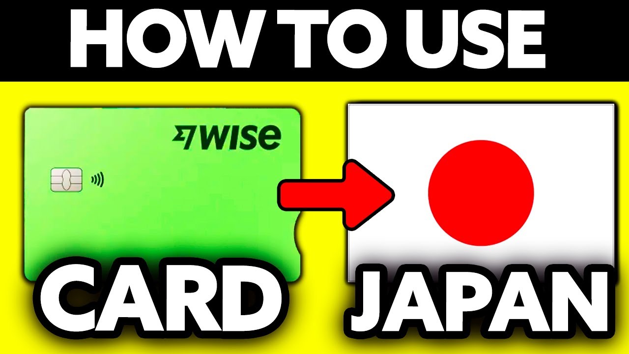 How To Use Wise Card in Japan (2025)