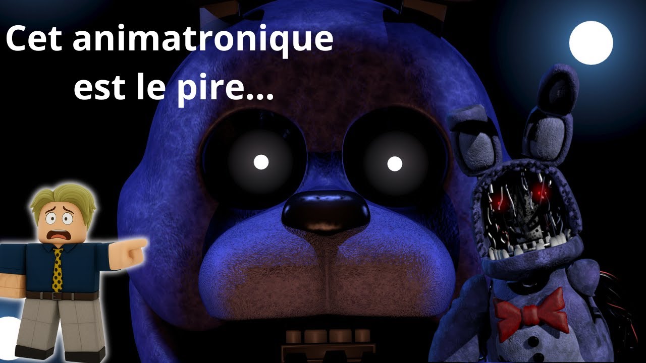 Cet animatronique est le pire...