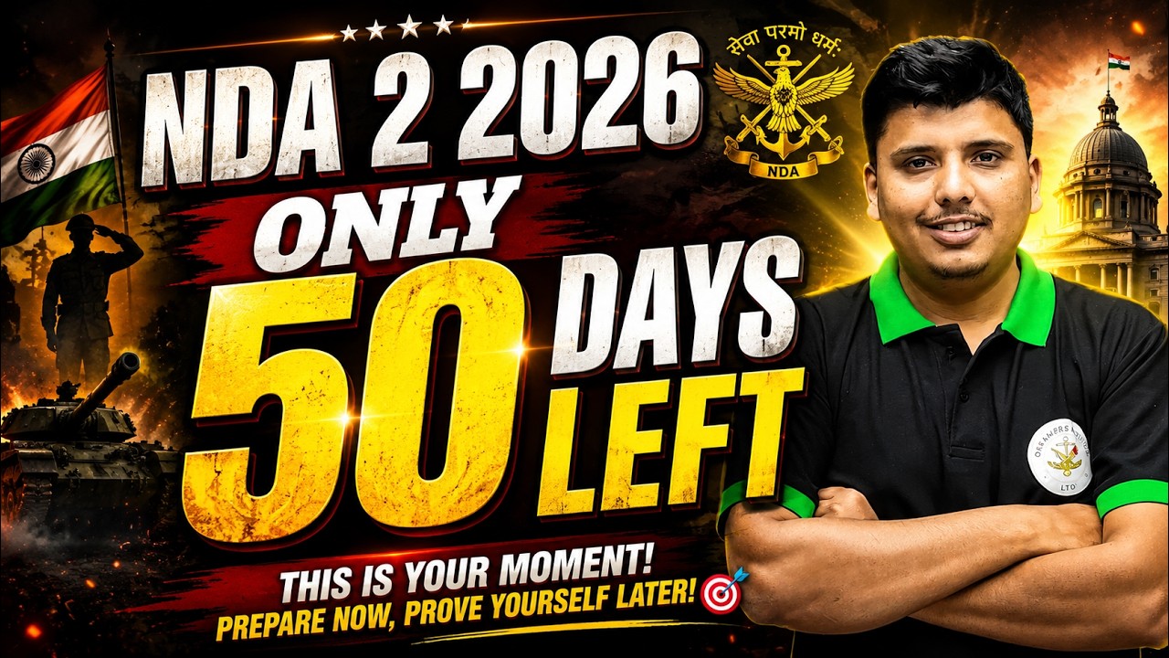 NDA 2 2026 | Only 50 Days Left 🚨 Final Strategy, Study Plan & Last 50 Days Preparation | Maths + GAT