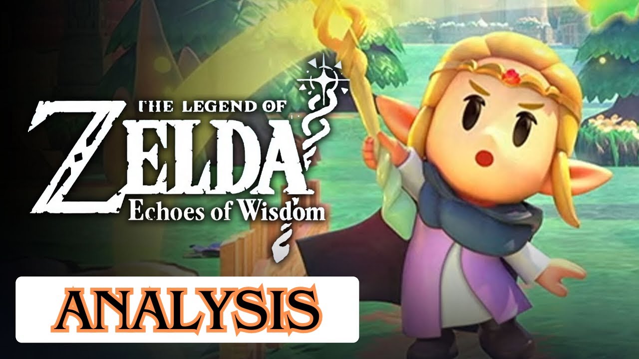 Zelda: Echoes of Wisdom Full Analysis & Breakdown