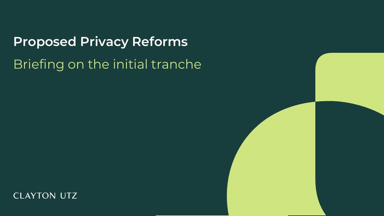 Briefing on the initial tranche of proposed privacy reforms
