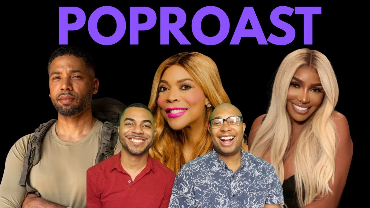 #PopRoast: Jussie’s documentary, Nene Ain’t Coming Back, Wendy Williams Guardianship