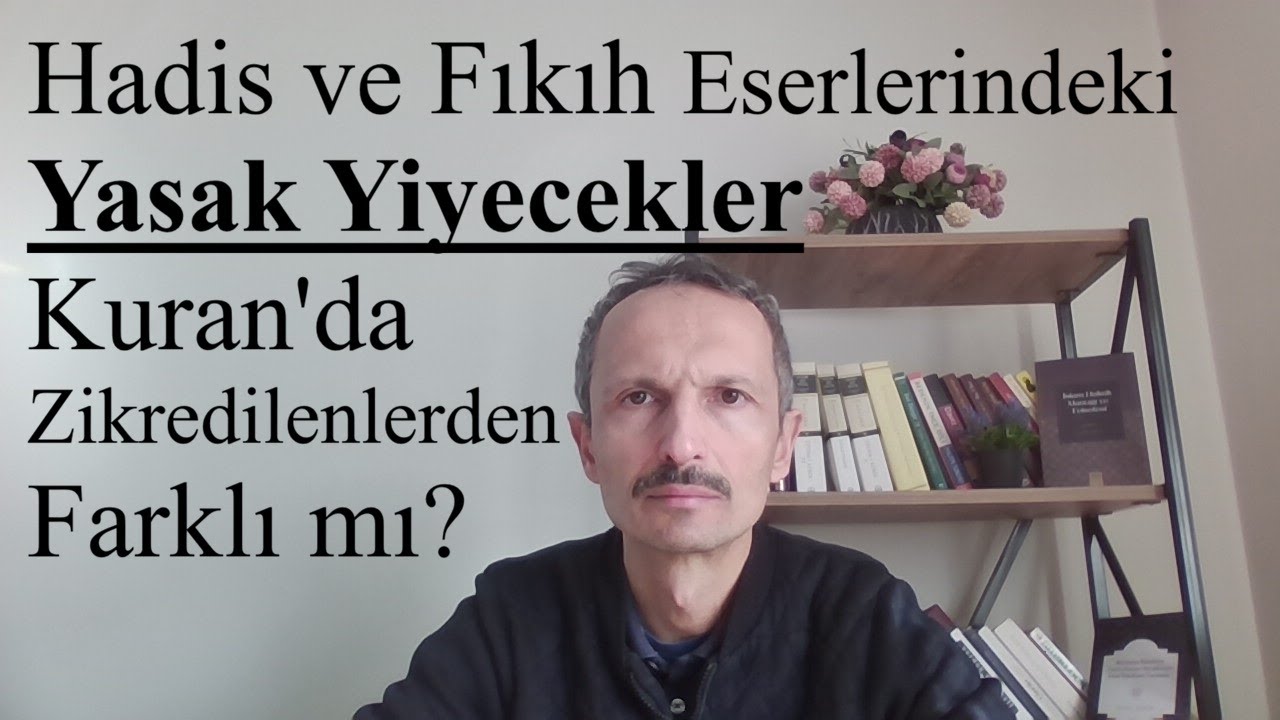 Hadis ve Fıkıh Eserlerindeki Yasak Yiyecekler Kuran'da Zikredilenlerden Farklı mı?