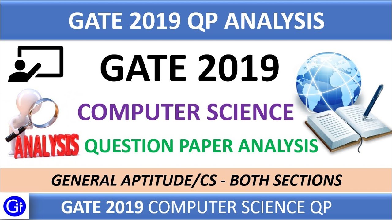 GATE 2019 QUESTION PAPER ANALYSIS - BOTH SECTION MEMORY BASED