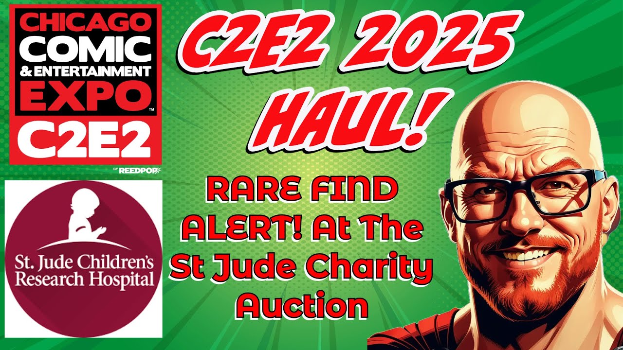 C2E2 2025 Comic Haul! Convention Exclusives & Major Art Auction Win for Charity