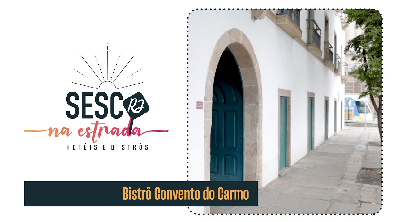 Sesc Na Estrada | Bistrô Sesc Convento do Carmo