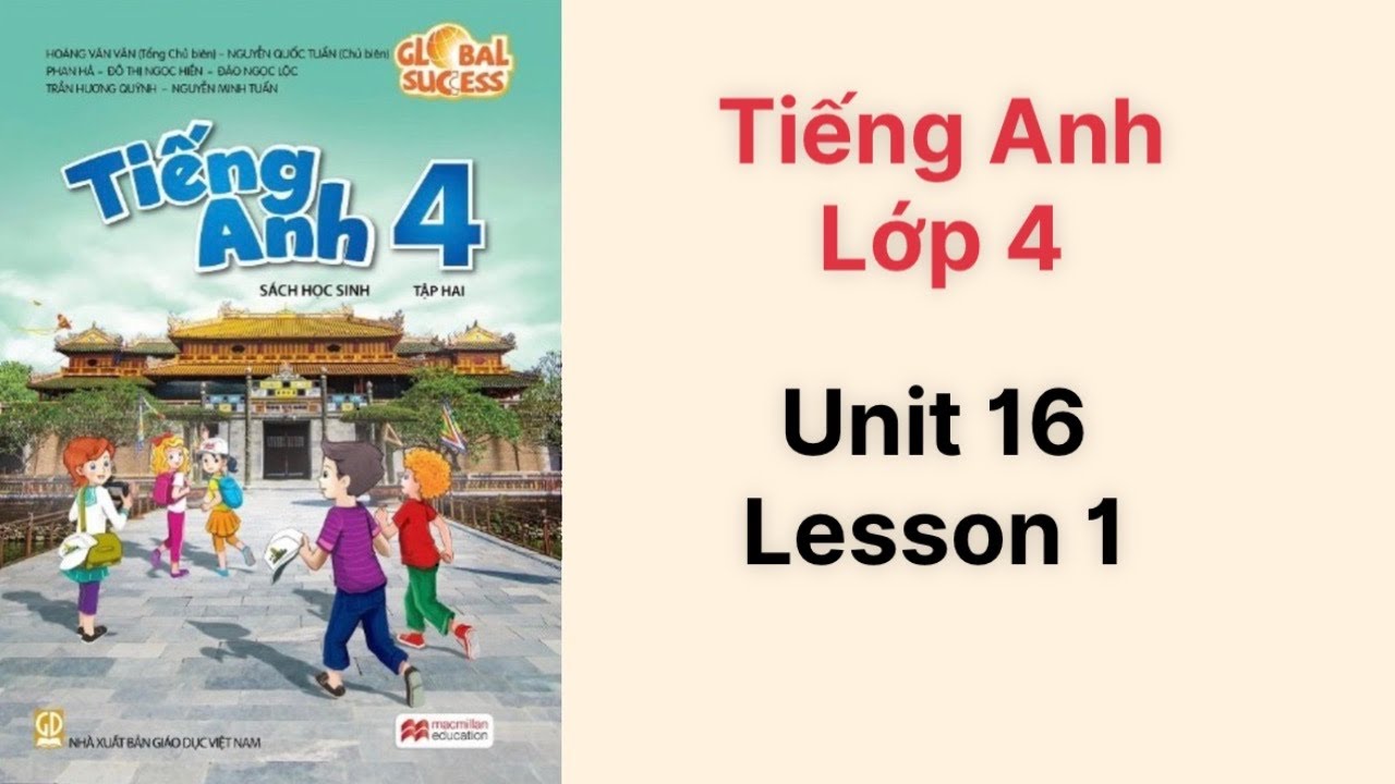 Tiếng Anh lớp 4 (sách mới) Global success. Unit 16. Lesson 1 - Ms Kathy