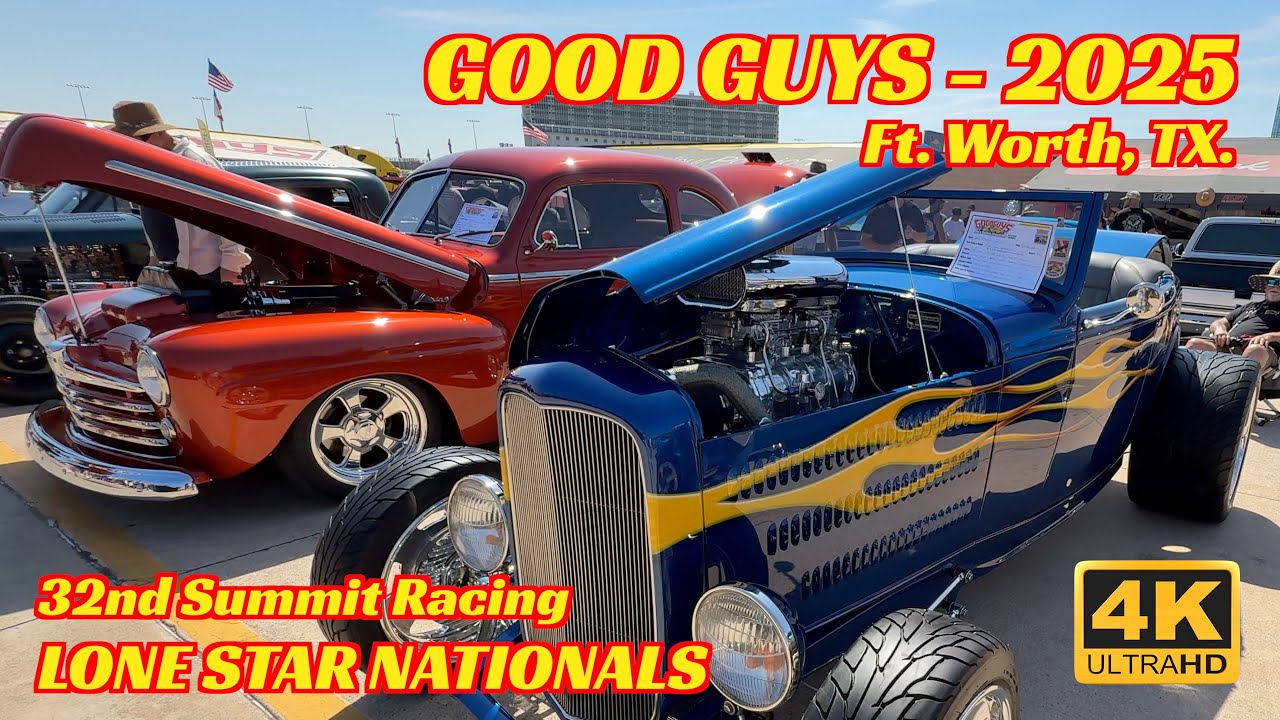 🔥  GOODGUYS 2025 32nd Summit Racing LONE STAR NATIONALS 🔥 | FT WORTH, TX. FEATURE: BUILDERS CHOICE