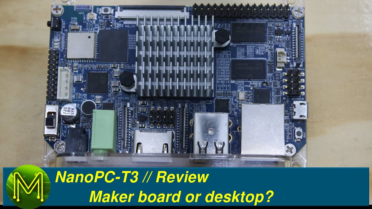 #025 NanoPC-T3: Maker board or desktop? // Review