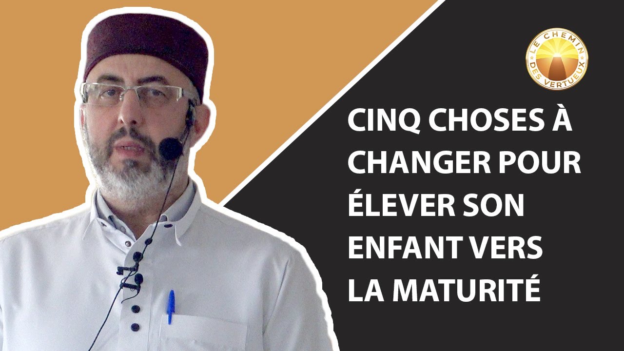 Cinq choses à changer pour élever son enfant vers la maturité